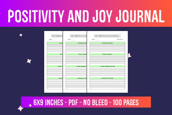Unlocking Creativity and Positivity with the Positivity Joy Journal - KDP Interior